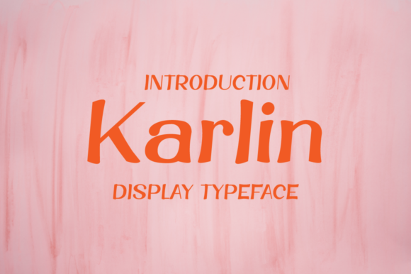 Discover Karlin: A Fun and Beautiful Display Font