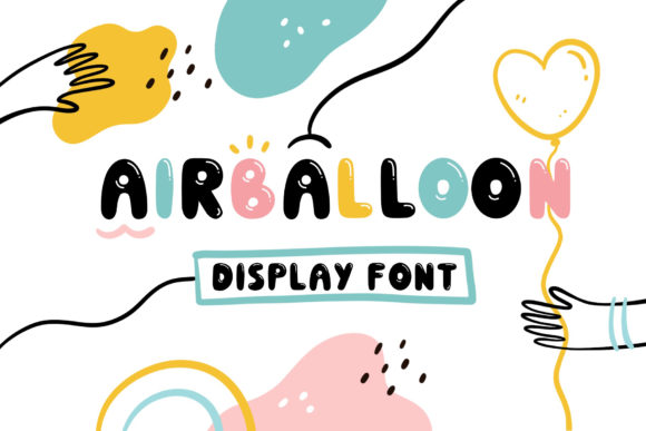 Enhance Your Brand with Airballoon: A Playful Display Font
