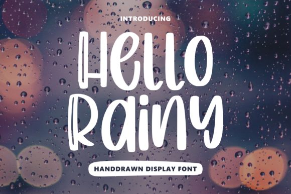 Hello Rainy: A Fresh, Playful Display Font for Creative Projects